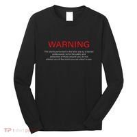 Warning Trained Professional Funny Jackass Stunts Disclaimer Long Sleeve Shirt thumb 0