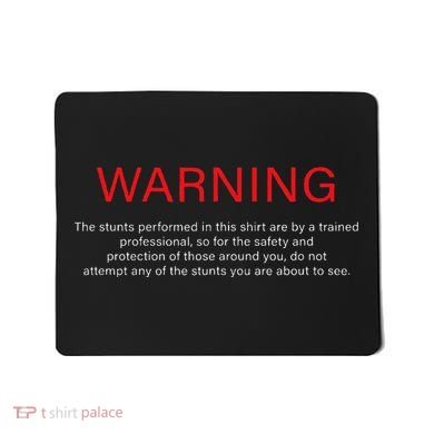 Warning Trained Professional Funny Jackass Stunts Disclaimer Mousepad