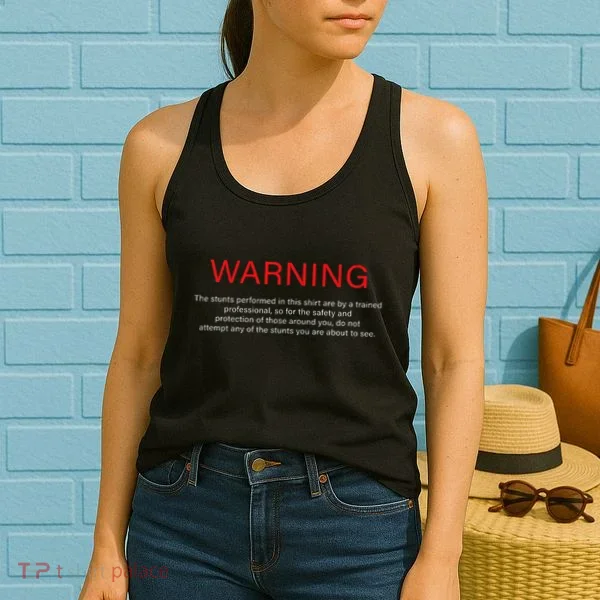 Warning Trained Professional Funny Jackass Stunts Disclaimer Women's Tank Top