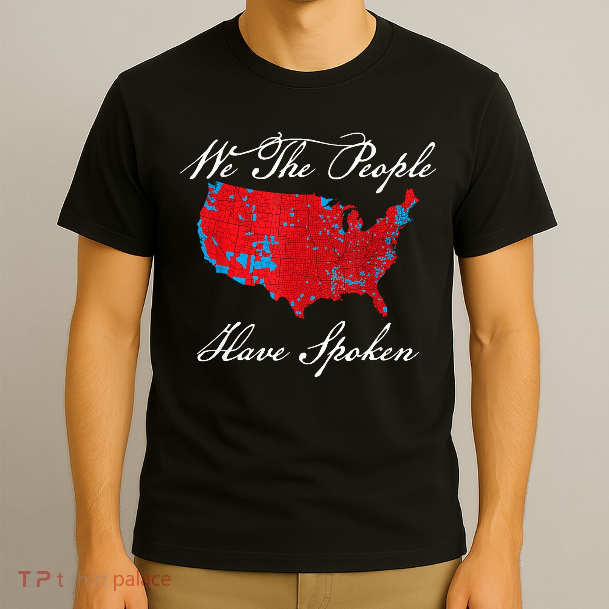 We The People Have Spoken Map Of 2024 Election Results T-Shirt