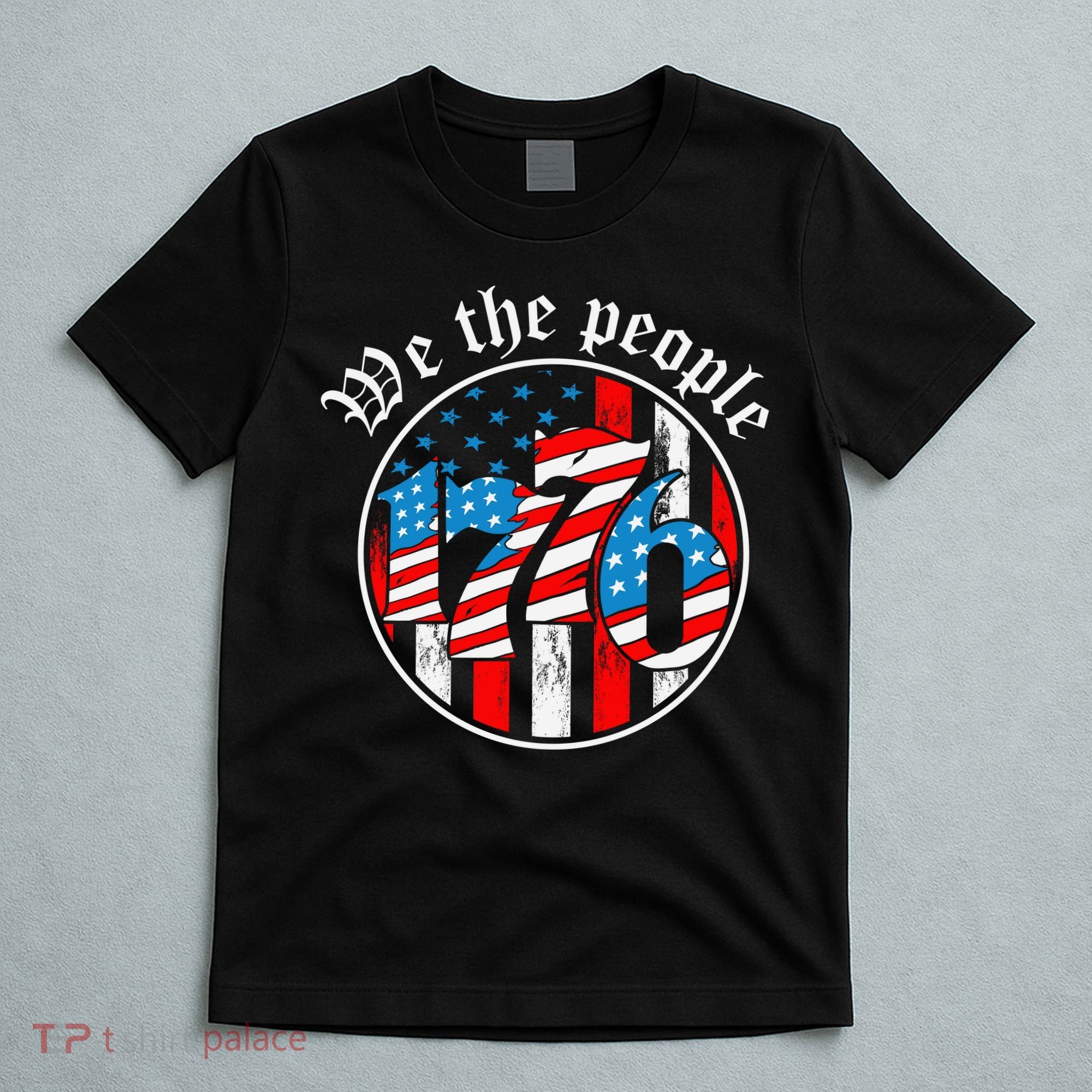 We The People 1776 Patriotic USA Americanism T-Shirt