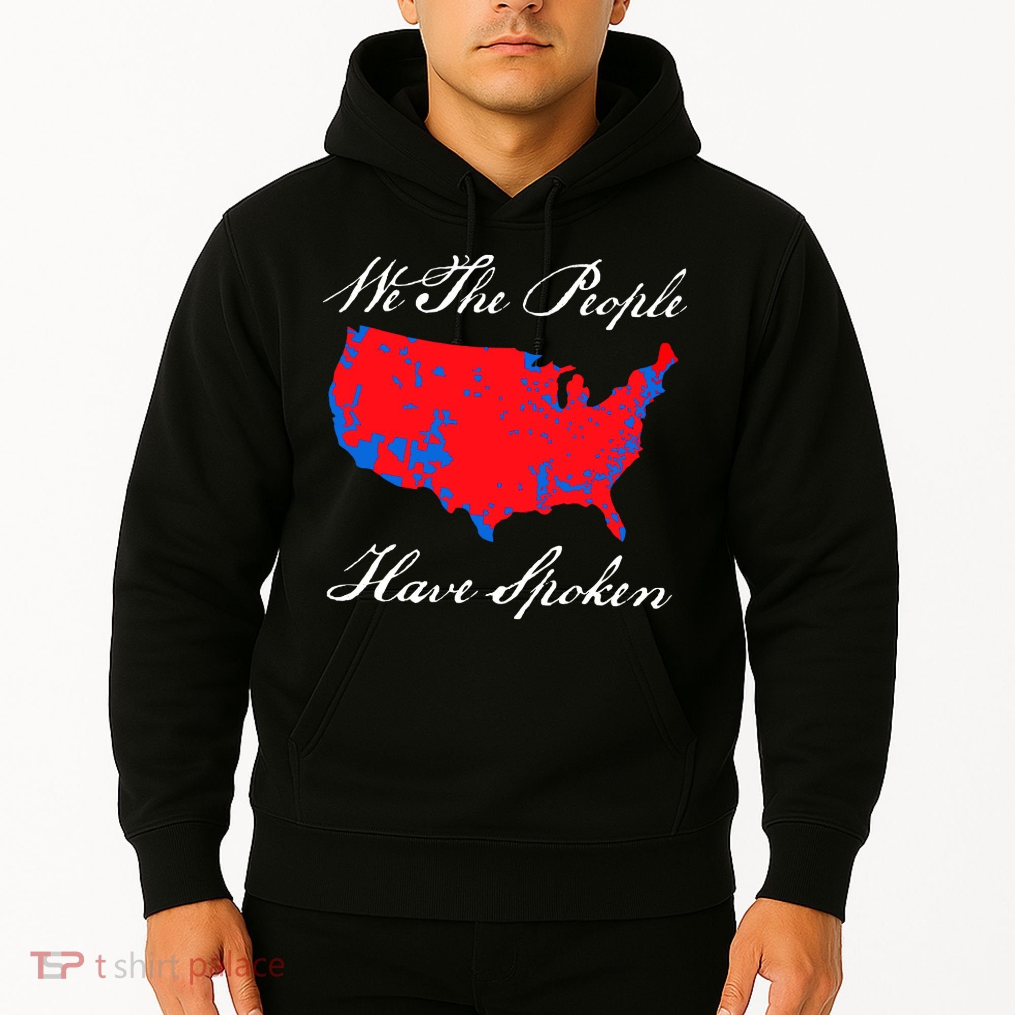 We The People Have Spoken 2024 Election Pro Trump Hoodie