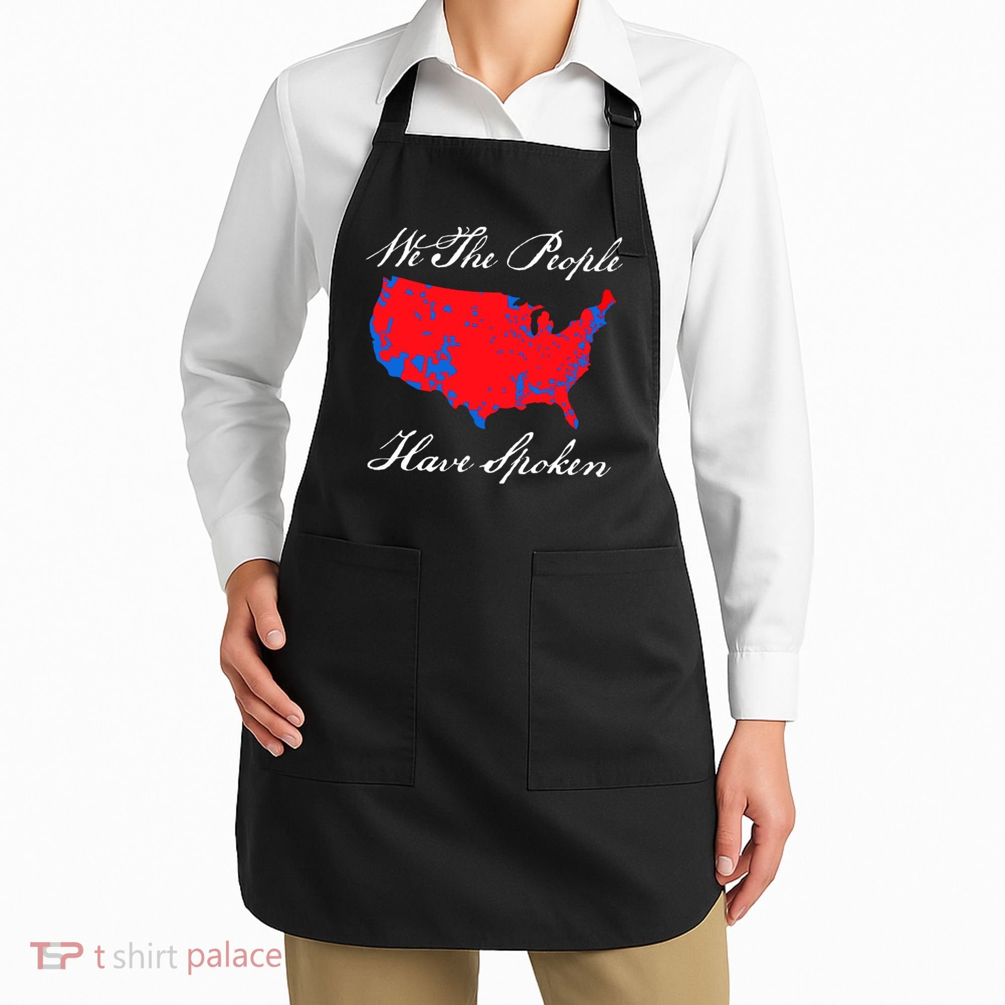 We The People Have Spoken 2024 Election Pro Trump Apron