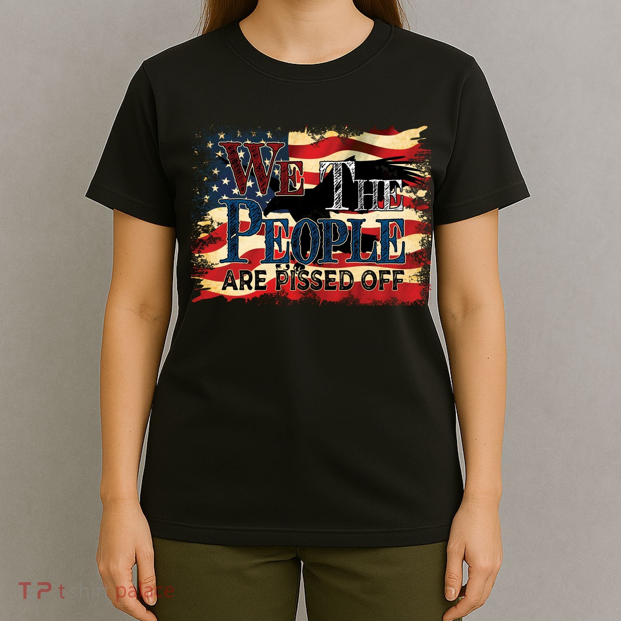 We The People Are Pissed Off United T-Shirt
