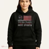 We The People Have Spoken Hoodie thumb 5