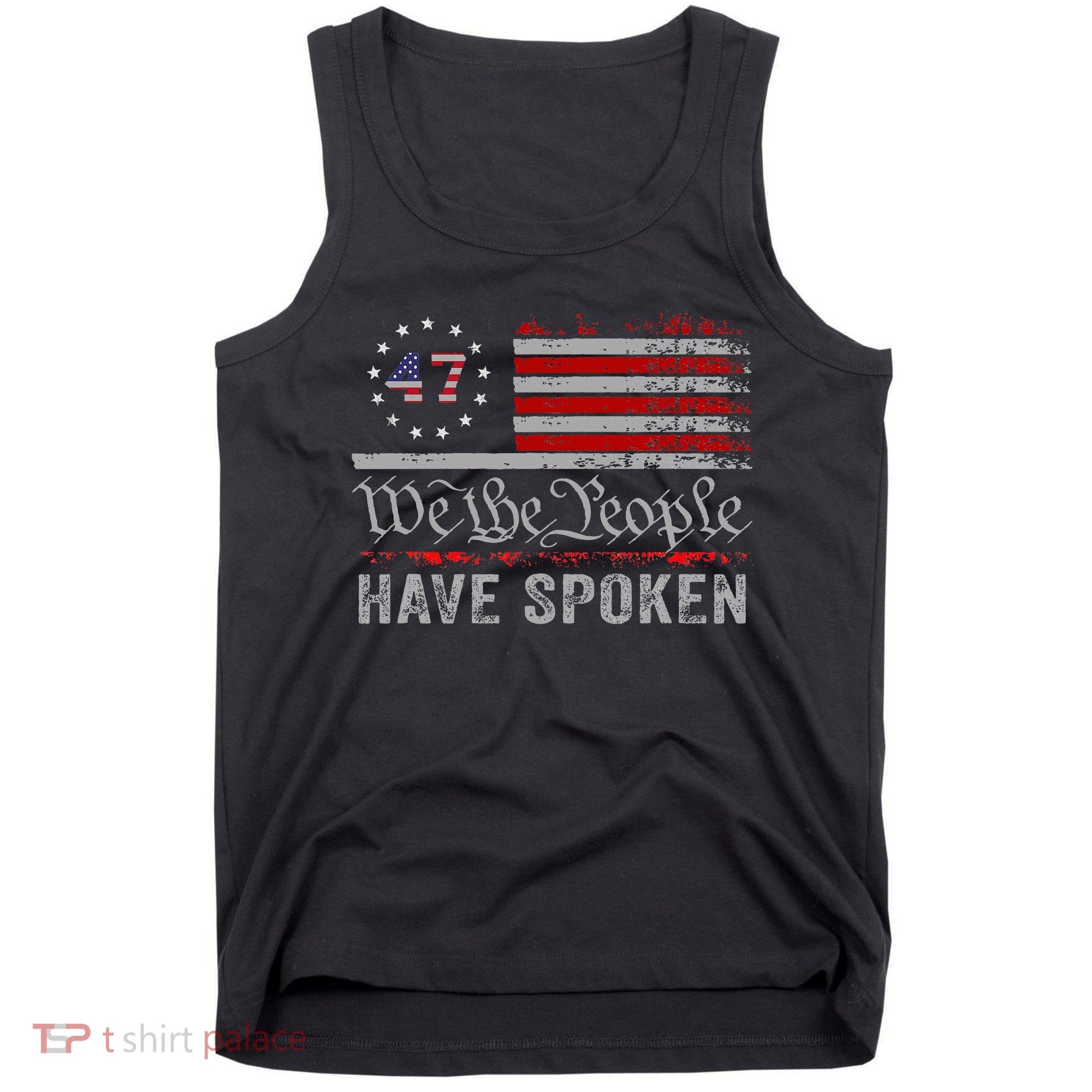 We The People Have Spoken Tank Top