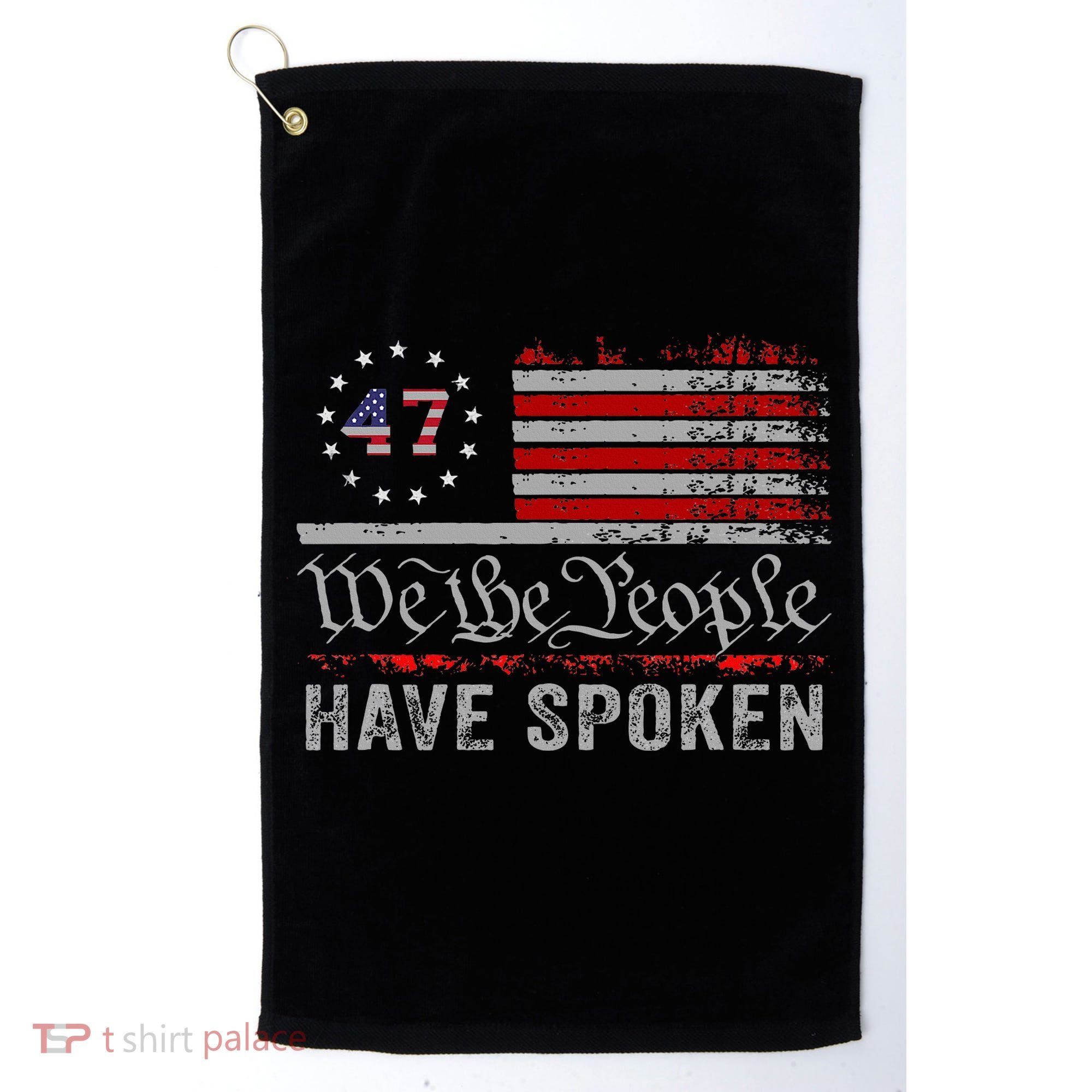 We The People Have Spoken Golf Towel