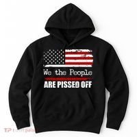 We The People Are Pissed Pro American Hoodie thumb 0