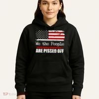 We The People Are Pissed Pro American Hoodie thumb 5