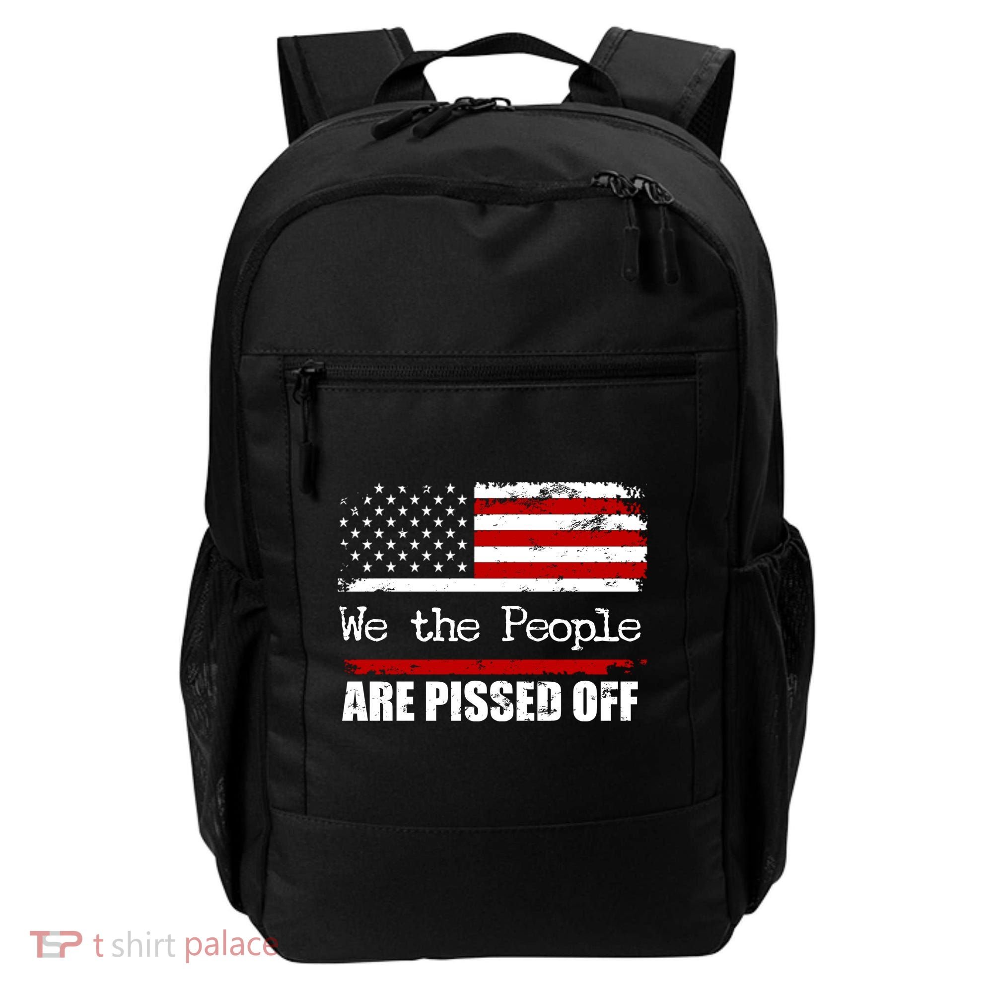 We The People Are Pissed Pro American Backpack