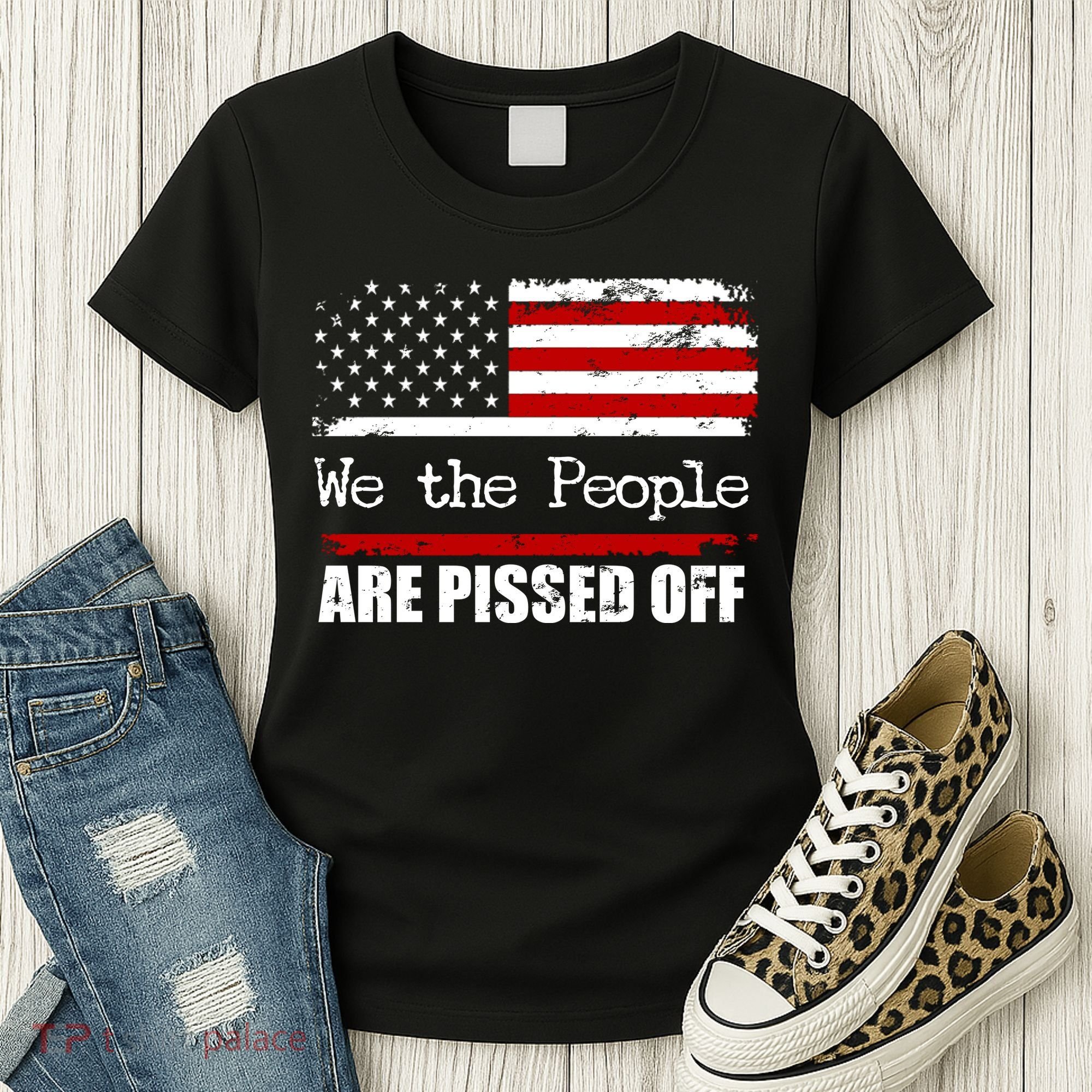We The People Are Pissed Pro American Women's T-Shirt