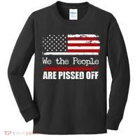 We The People Are Pissed Pro American Kids Long Sleeve Shirt thumb 0