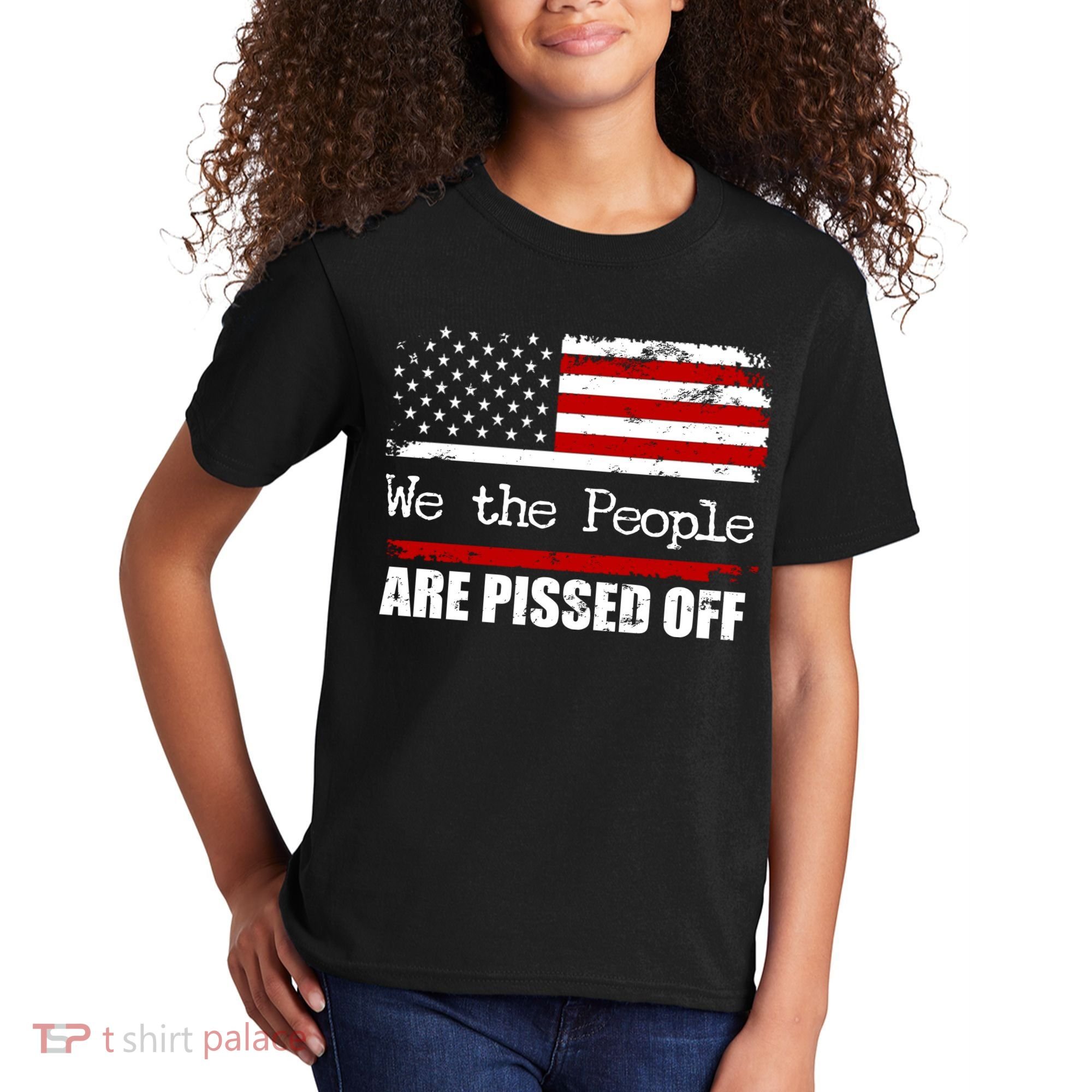 We The People Are Pissed Pro American Kids T-Shirt