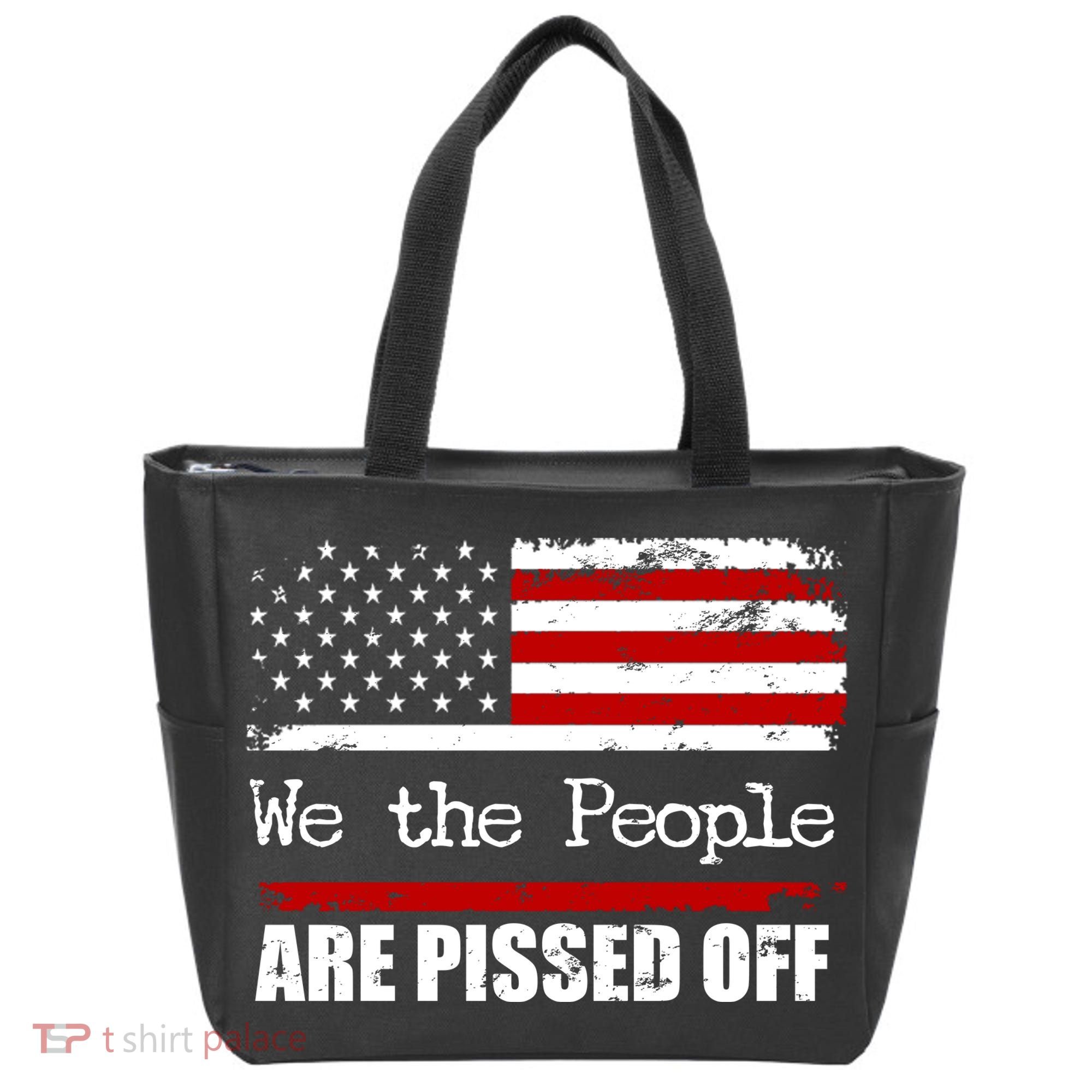 We The People Are Pissed Pro American Tote Bag