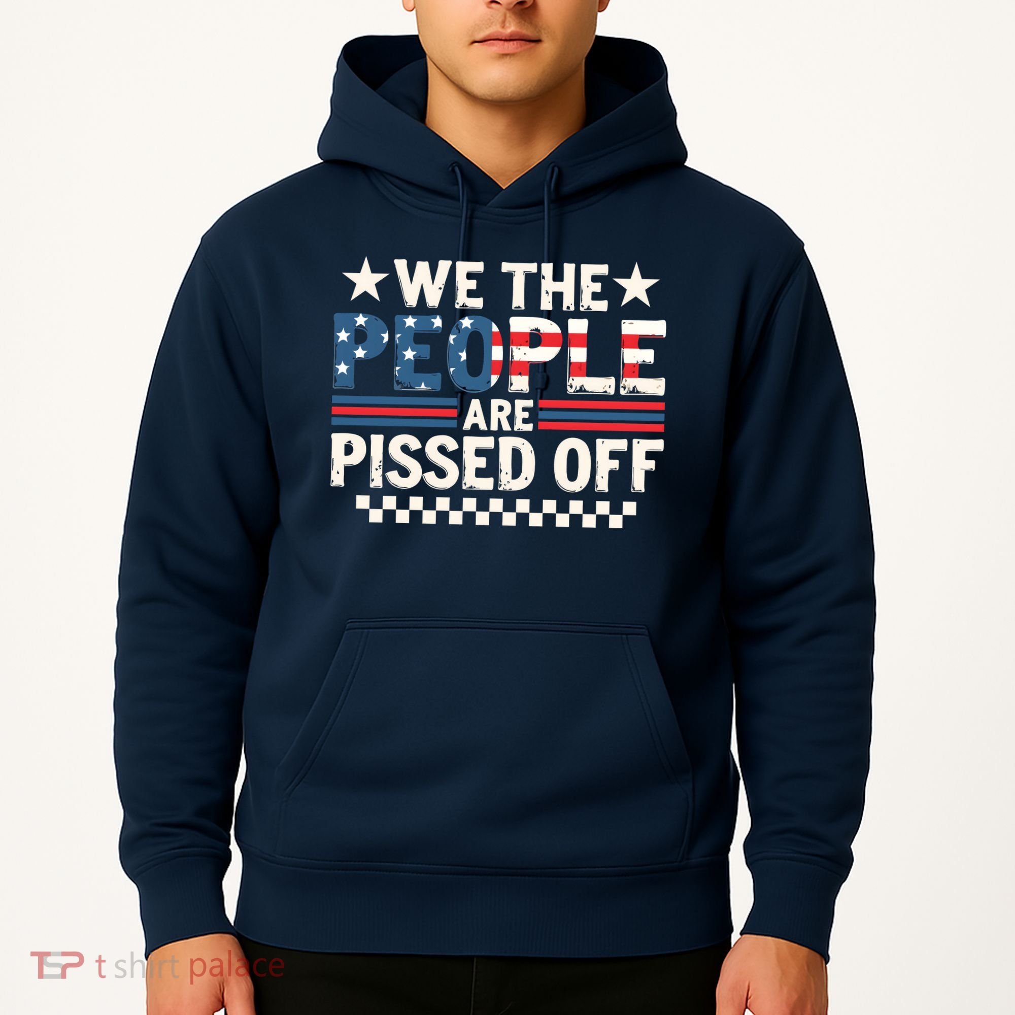 We The People Are Pissed Off Hoodie