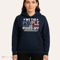 We The People Are Pissed Off Hoodie thumb 5