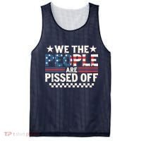 We The People Are Pissed Off Mesh Reversible Basketball Jersey Tank thumb 0