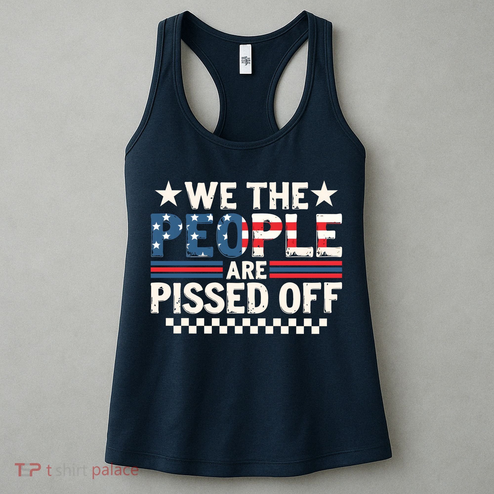 We The People Are Pissed Off Women's Tank Top