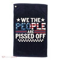 We The People Are Pissed Off Golf Towel thumb 0