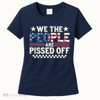 We The People Are Pissed Off Women's T-Shirt thumb 0