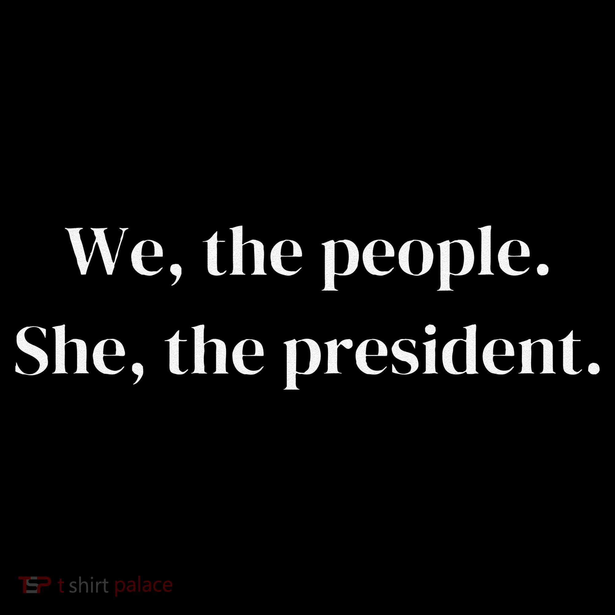 We The People She The President Vote Her In Coffee Mug