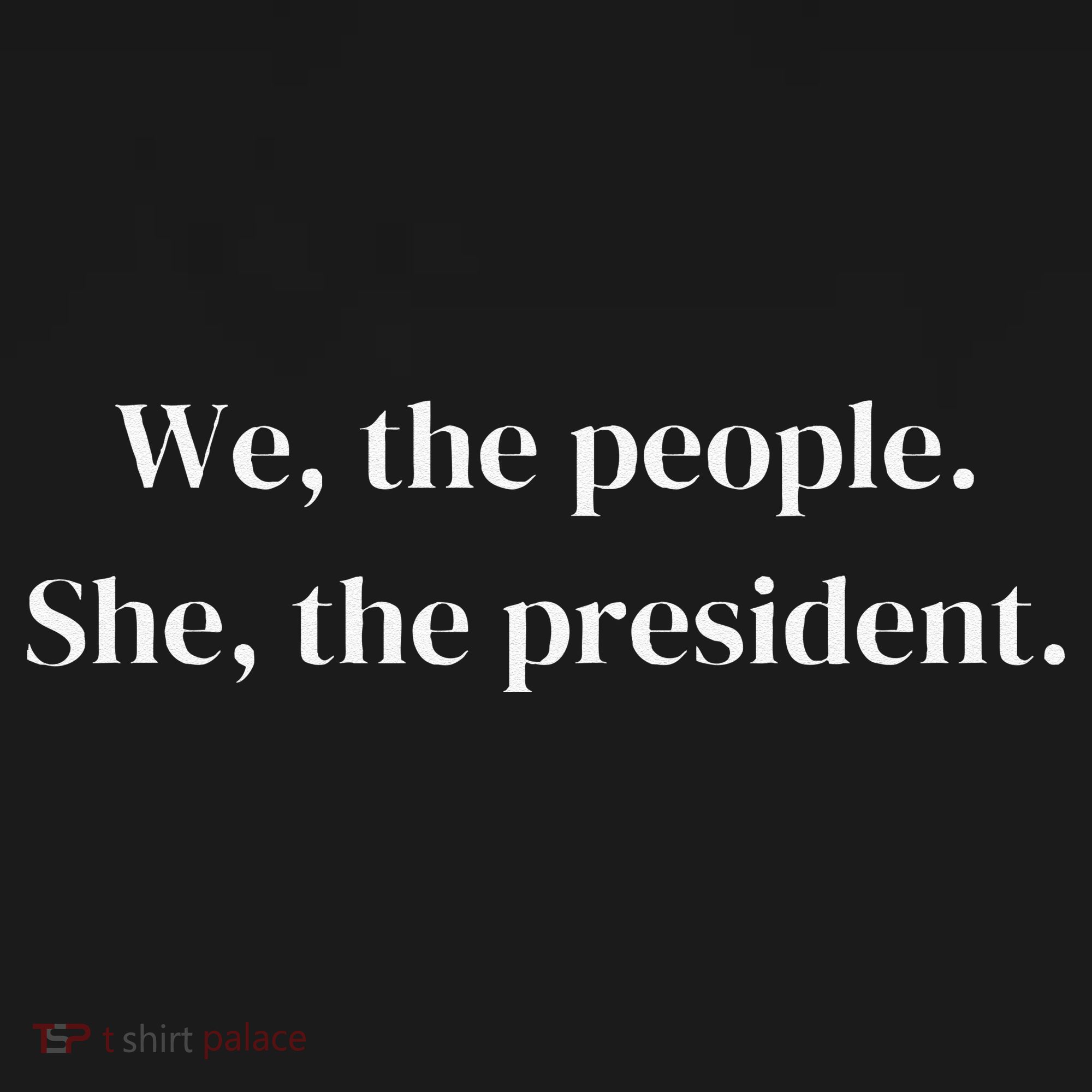 We The People She The President Vote Her In Women's Hoodie