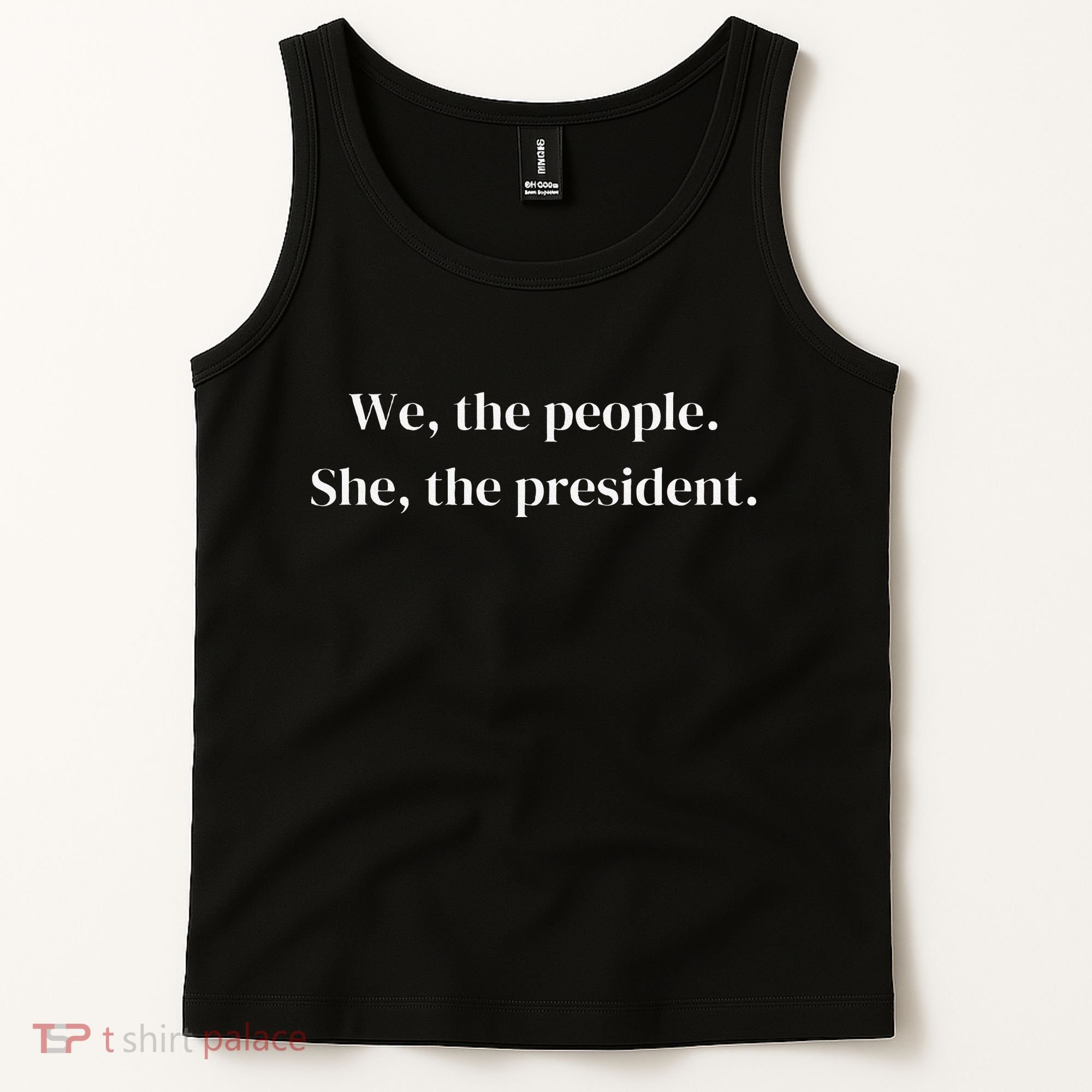We The People She The President Vote Her In Tank Top
