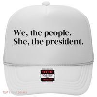 We The People. She The President Hat thumb 0