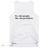 We The People. She The President Tank Top thumb 0