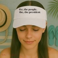 We The People. She The President Visor thumb 2