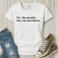 We The People. She The President Women's T-Shirt thumb 3