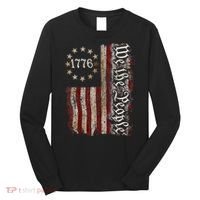 We The People 1776 American Flag 4th Of July  Long Sleeve Shirt thumb 0