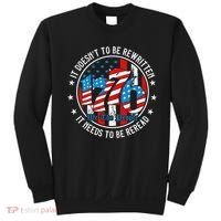 We The People 1776 It Doesn't Need To Be Rewritten Needs It To Be Reread Sweatshirt thumb 0