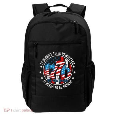 We The People 1776 It Doesn't Need To Be Rewritten Needs It To Be Reread Backpack