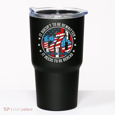 We The People 1776 It Doesn't Need To Be Rewritten Needs It To Be Reread Tumbler
