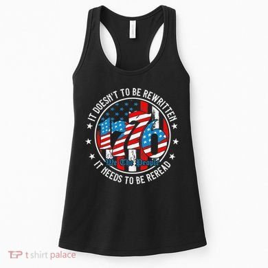 We The People 1776 It Doesn't Need To Be Rewritten Needs It To Be Reread Women's Tank Top