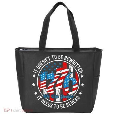 We The People 1776 It Doesn't Need To Be Rewritten Needs It To Be Reread Tote Bag