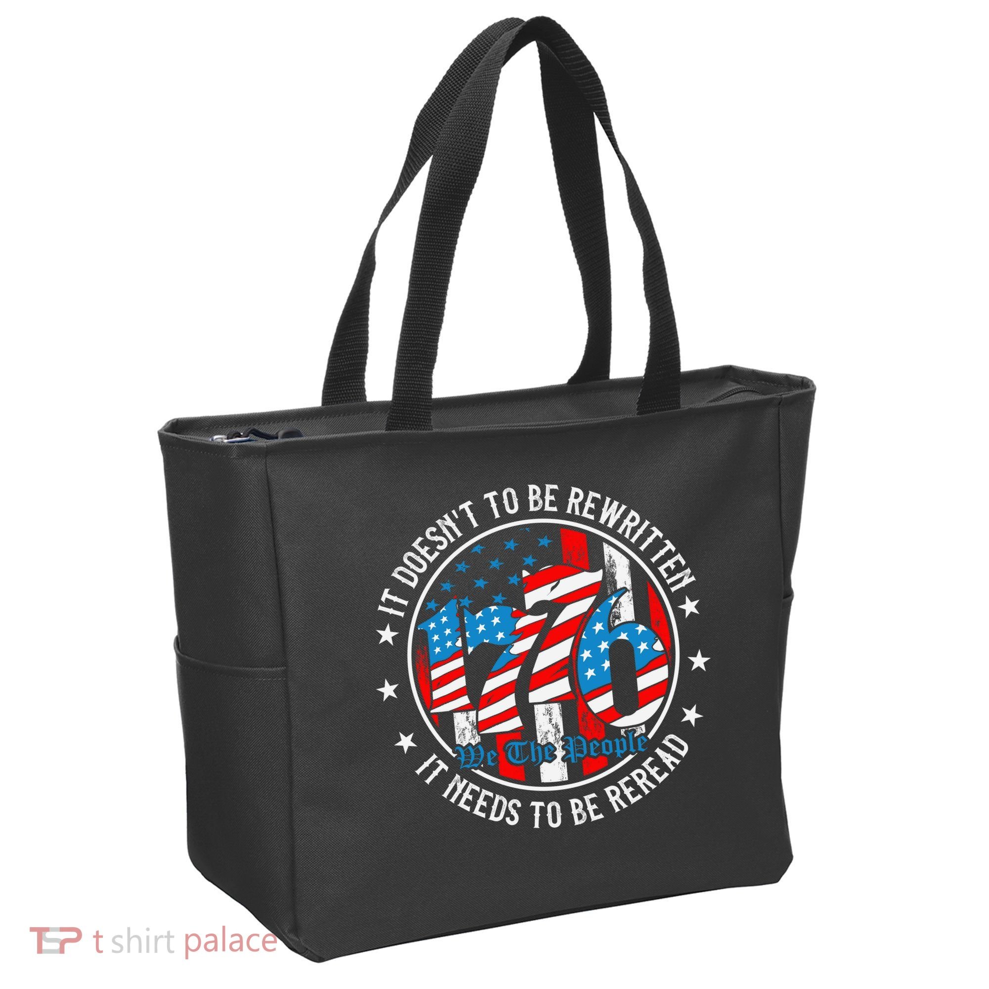 We The People 1776 It Doesn't Need To Be Rewritten Needs It To Be Reread Tote Bag