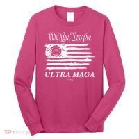 We The People Ultra MAGA Proud Betsy Ross 1776 Flag Long Sleeve Shirt thumb 0