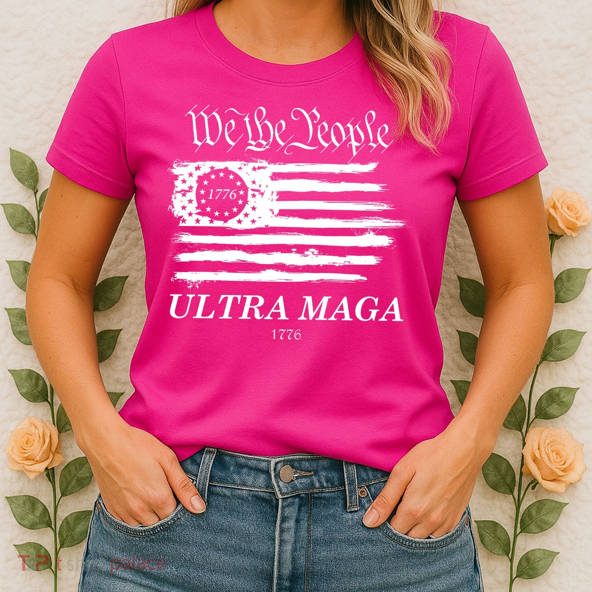 We The People Ultra MAGA Proud Betsy Ross 1776 Flag Women's T-Shirt