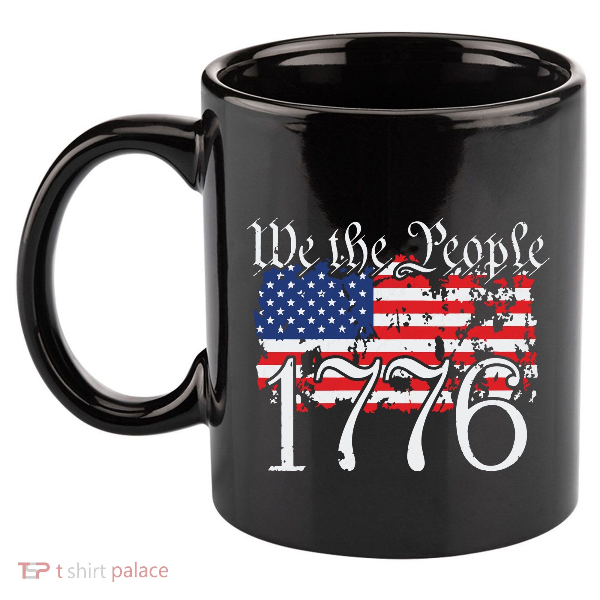 We The People 1776 US Constitution Freedom American Flag 11oz C Handle Ceramic Mug