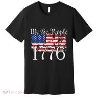 We The People 1776 US Constitution Freedom American Flag Premium T-Shirt thumb 0