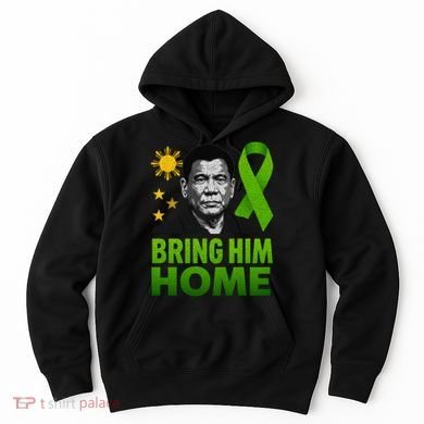 We the People Philippines Digong Apparel Duterte Bring Him Home Philippines PRRD DU30 Supporter Hoodie
