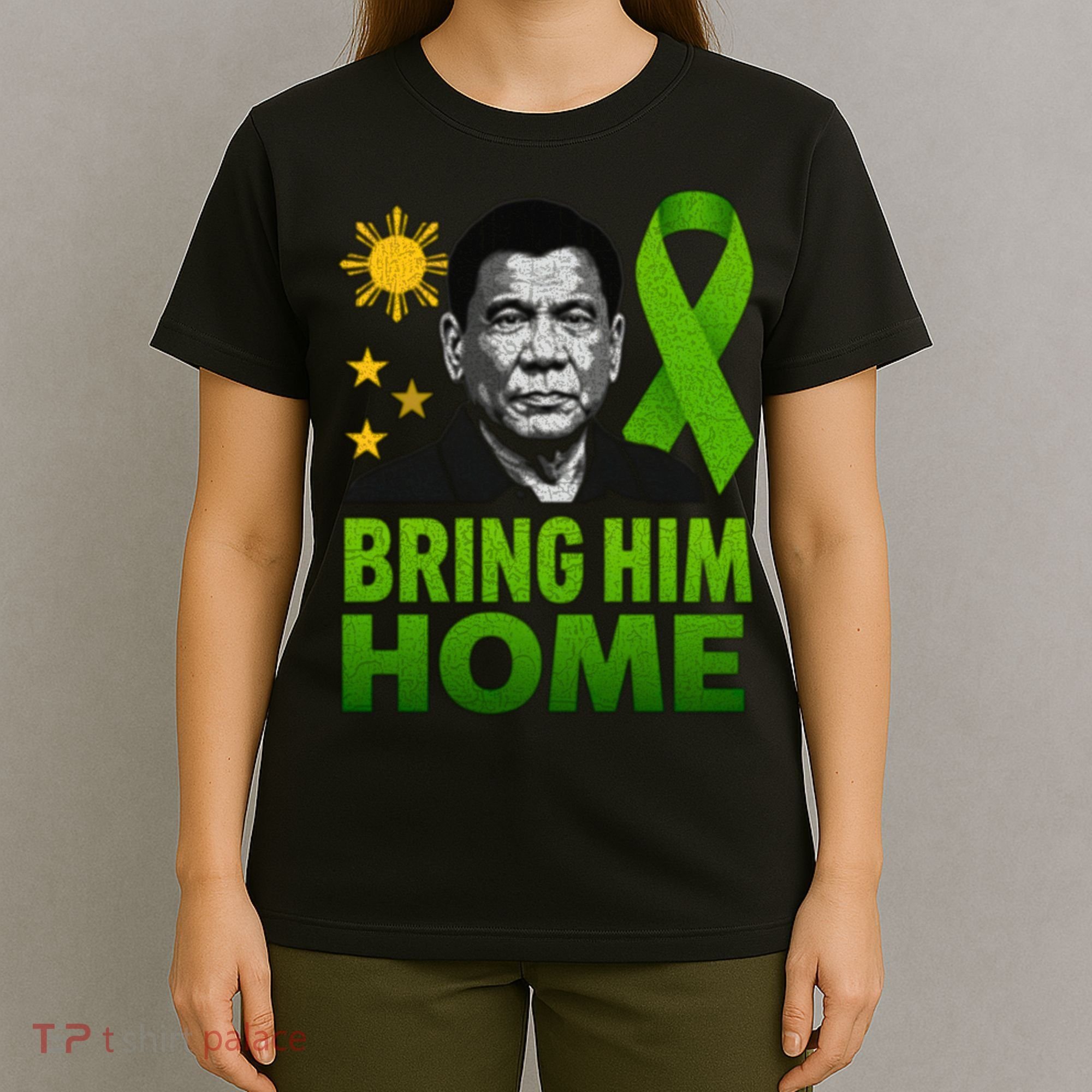 We the People Philippines Digong Apparel Duterte Bring Him Home Philippines PRRD DU30 Supporter T-Shirt
