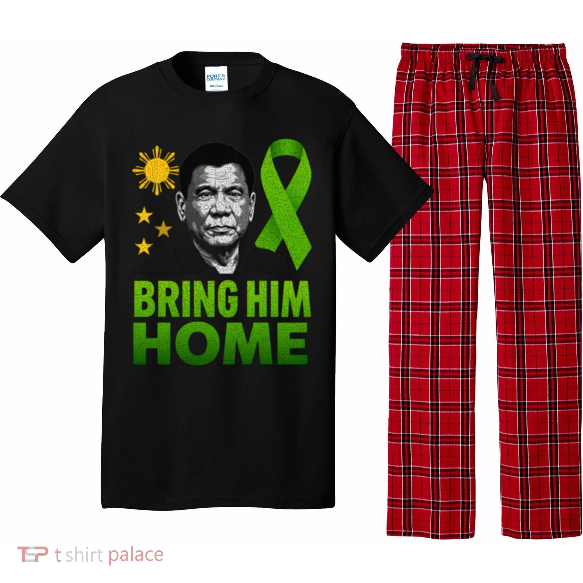 We the People Philippines Digong Apparel Duterte Bring Him Home Philippines PRRD DU30 Supporter Pajama Set