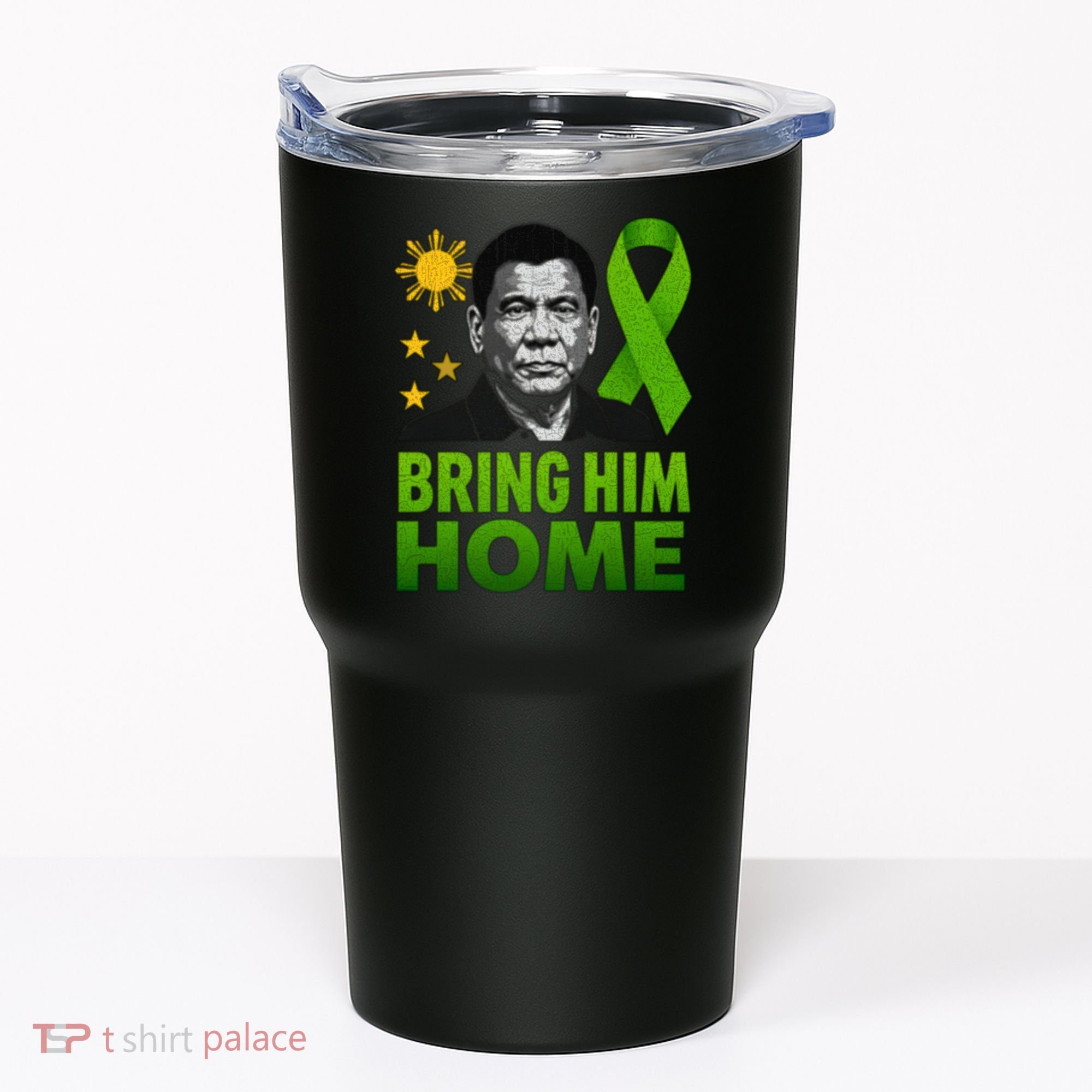 We the People Philippines Digong Apparel Duterte Bring Him Home Philippines PRRD DU30 Supporter Tumbler