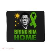 We the People Philippines Digong Apparel Duterte Bring Him Home Philippines PRRD DU30 Supporter Mousepad thumb 0