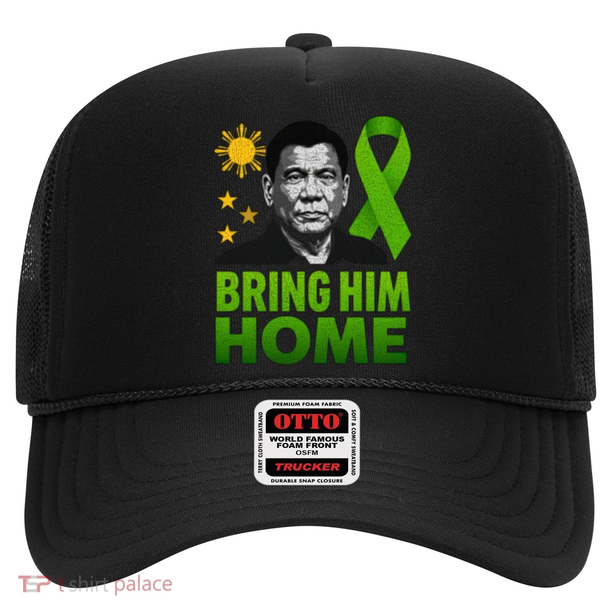 We the People Philippines Digong Apparel Duterte Bring Him Home Philippines PRRD DU30 Supporter Hat