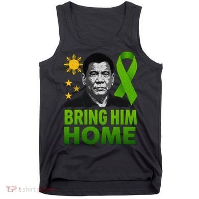 We the People Philippines Digong Apparel Duterte Bring Him Home Philippines PRRD DU30 Supporter Tank Top