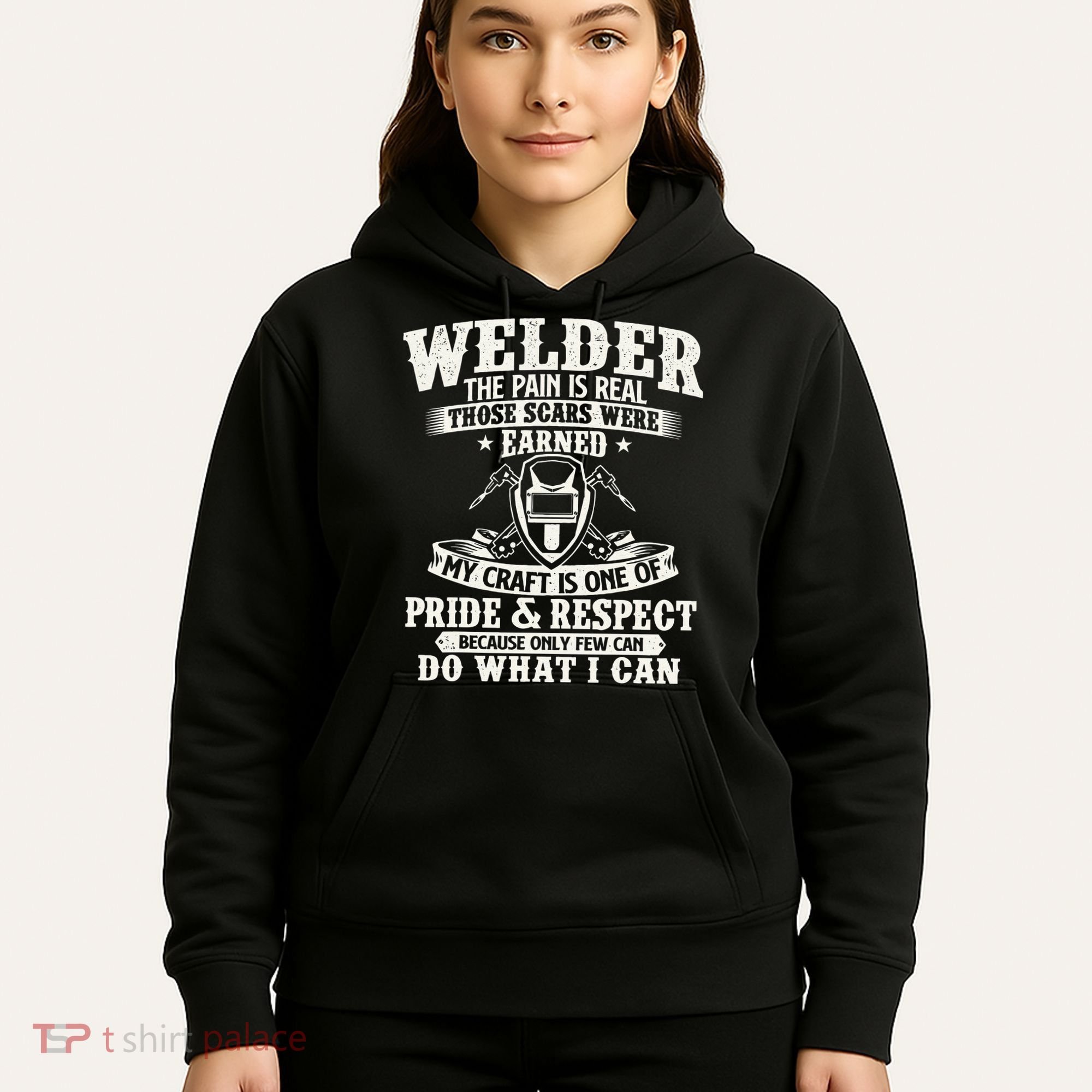 Welder The Pain Is Real Those Scars Were Earned Welding Hoodie